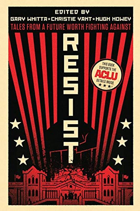 Resist: Tales from a Future Worth Fighting Against