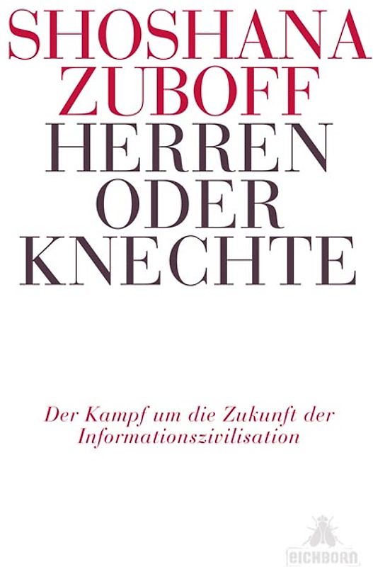 Herren oder Knechte. Der Kampf um die Zukunft der Informationszivilisation