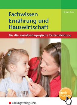 Fachwissen Ernährung und Hauswirtschaft für die sozialpädagogische Erstausbildung