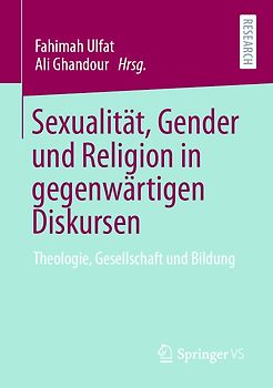 Sexualität, Gender und Religion in gegenwärtigen Diskursen