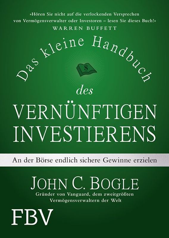 Das kleine Handbuch des vernünftigen Investierens