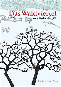 Das Waldviertel in seinen Sagen