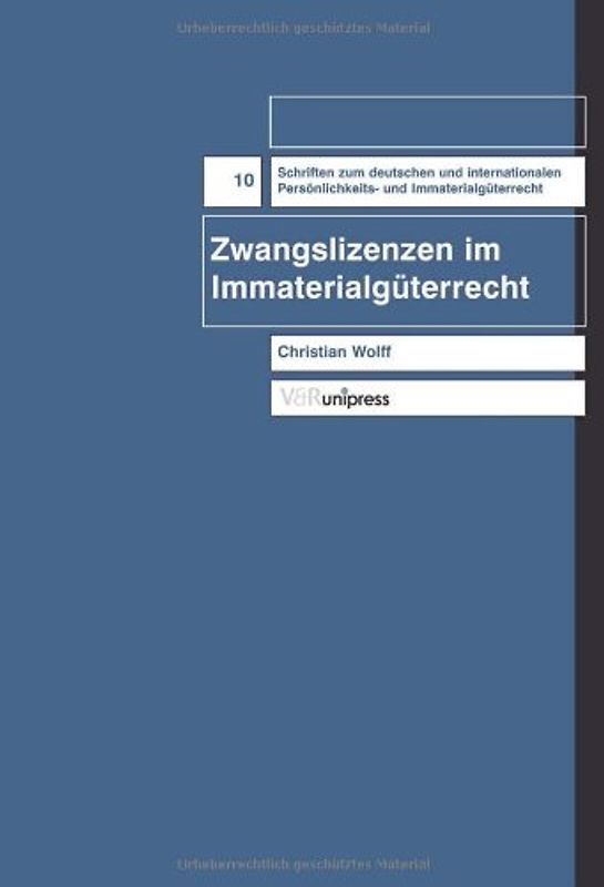 Zwangslizenzen im Immaterialgüterrecht
