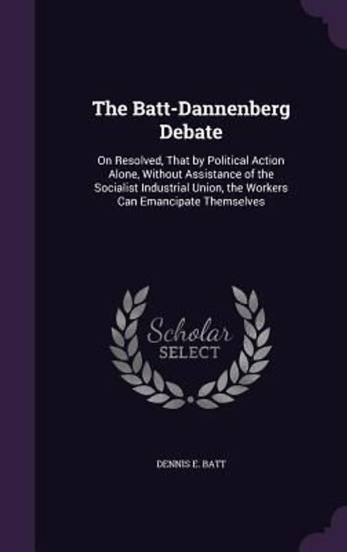 The Batt-Dannenberg Debate