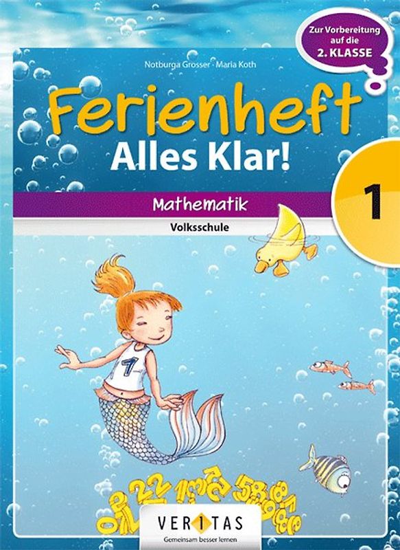Ferienheft Alles klar! 1. Volksschule. Mathematik