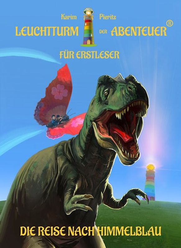 Leuchtturm der Abenteuer - Die Reise nach Himmelblau für Erstleser. Spannende, magische und lustige Kinderbuch-Reihe für Kinder ab 6 Jahren - Kinderbücher für Leseanfänger