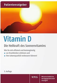Vitamin D. Die Heilkraft des Sonnenvitamins. Patientenratgeber