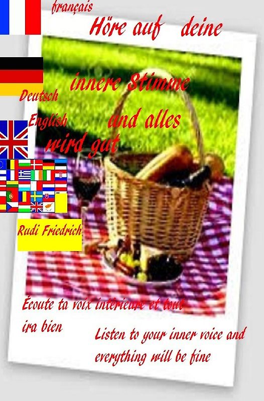 Höre auf deine innere Stimme und alles wird gut Deutsch Französisch English