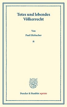 Totes und lebendes Völkerrecht.
