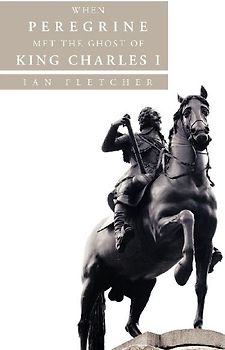 When Peregrine Met the Ghost of King Charles I