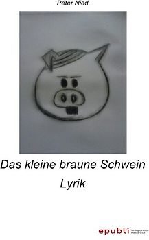 Das kleine braune Schwein