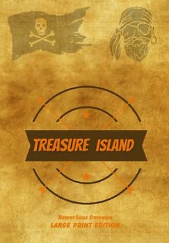 Treasure Island (Large Print Edition, Easy to Read)
