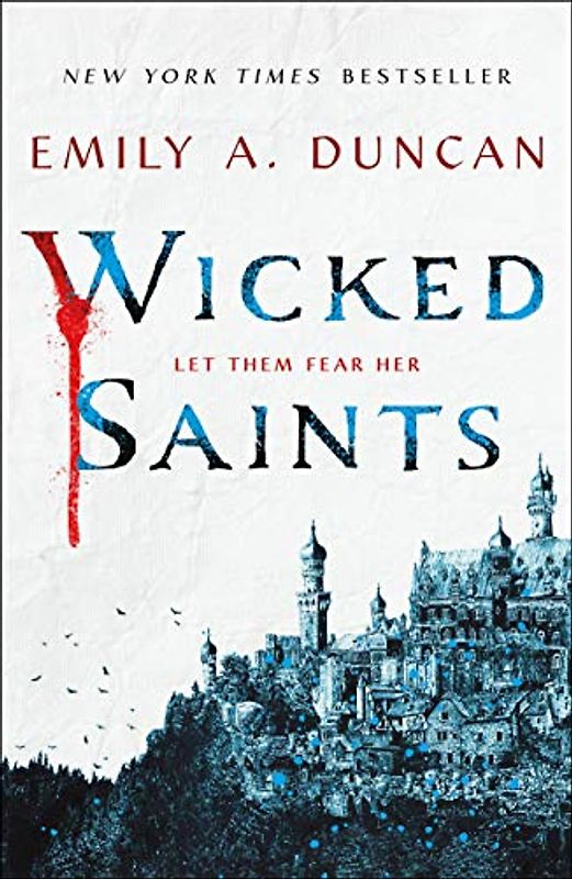 Duncan, E: Wicked Saints (Something Dark and Holy)