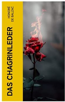 Das Chagrinleder: Die tödlichen Wünsche