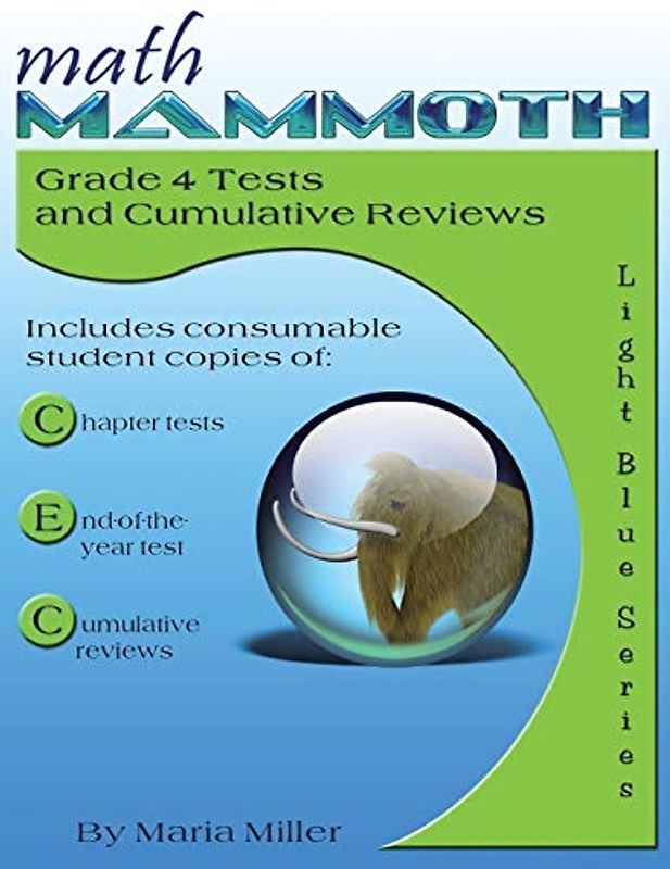 Math Mammoth Grade 4 Tests and Cumulative Reviews