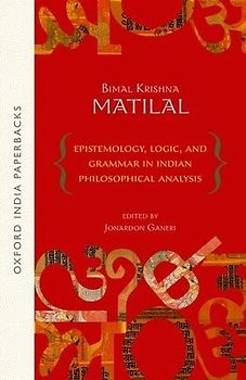 Epistemology, Logic and Grammar in Indian Philosophical Analysis