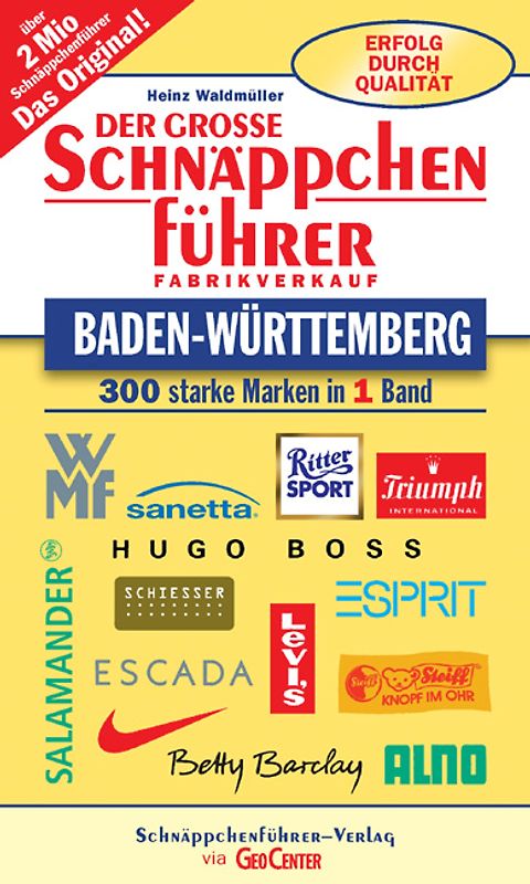 Der grosse Schnäppchenführer Baden-Württemberg. 300 starke Marken in 1 Band