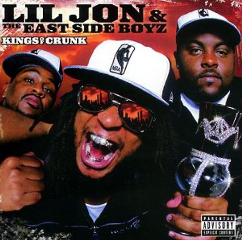 Lil Jon & The East Side Boyz - Kings of Crunk