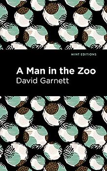 A Man in the Zoo (Mint Editions (Humorous and Satirical Narratives))