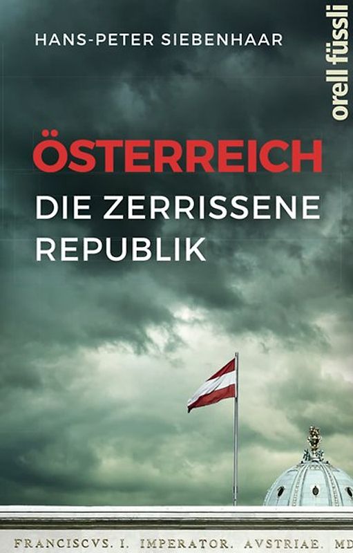 Österreich – die zerrissene Republik