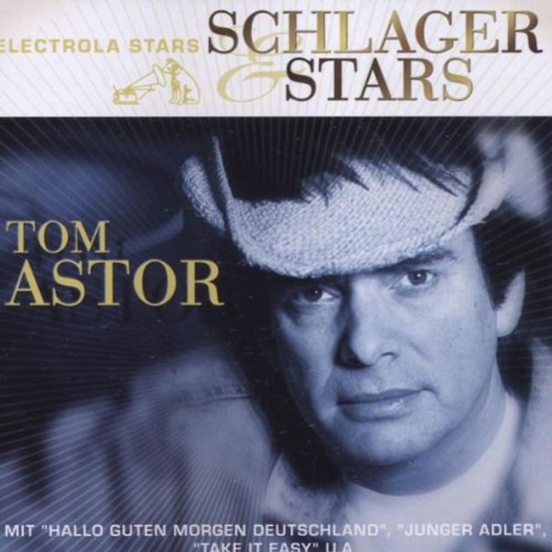 Tom Astor - Schlager & Stars
