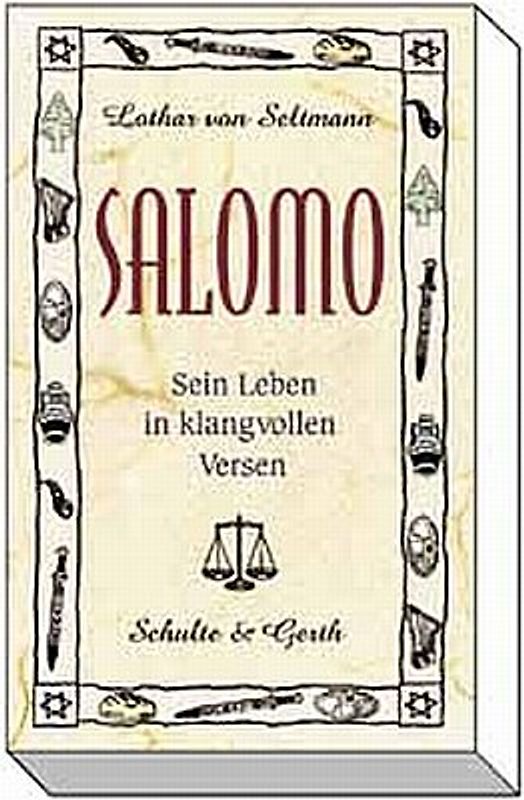 Salomo - sein Leben in klangvollen Versen