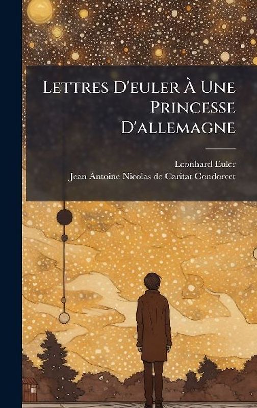 Lettres D'euler Ã Une Princesse D'allemagne