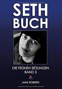SETH-BUCH - DIE FRÜHEN SITZUNGEN, Band 3