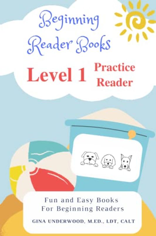 Beginning Reader Books Level 1 Practice Reader: Fun and Easy Books for Beginning Readers