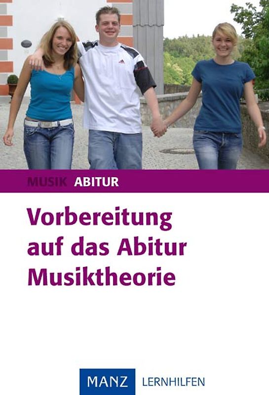 Vorbereitung auf das Abitur Musiktheorie
