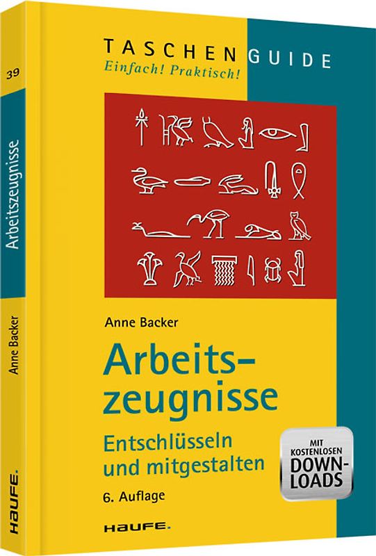 Arbeitszeugnisse. Entschlüsseln und mitgestalten