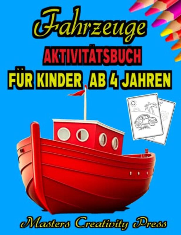 Fahrzeuge Aktivitätsbuch für Kinder ab 4 Jahren: Baustelle Traktoren Bagger Feuerwehr Autos Flugzeuge LKW Schiffe Züge | Alles, was Fährt Fliegt und ... Wortsuche | Geschenk für Jungen & Mädchen