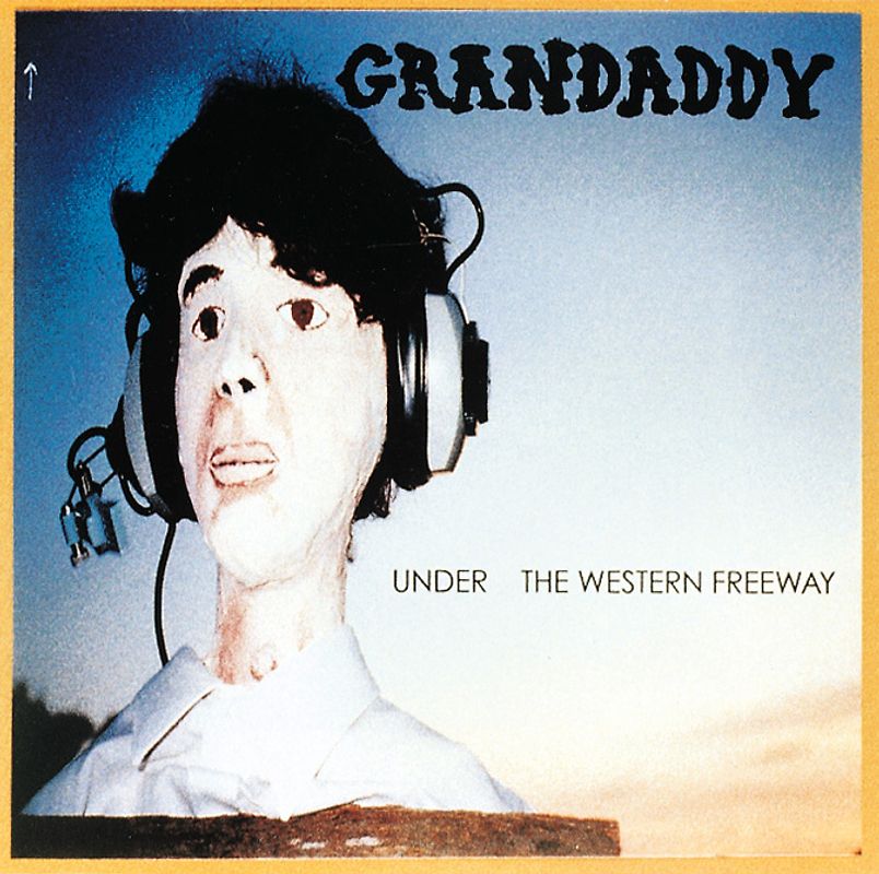 Grandaddy - Under the Western Freeway