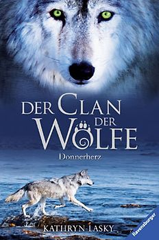Der Clan der Wölfe, Band 1: Donnerherz