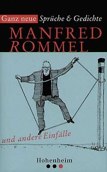 Ganz neue Sprüche & Gedichte und andere Einfälle