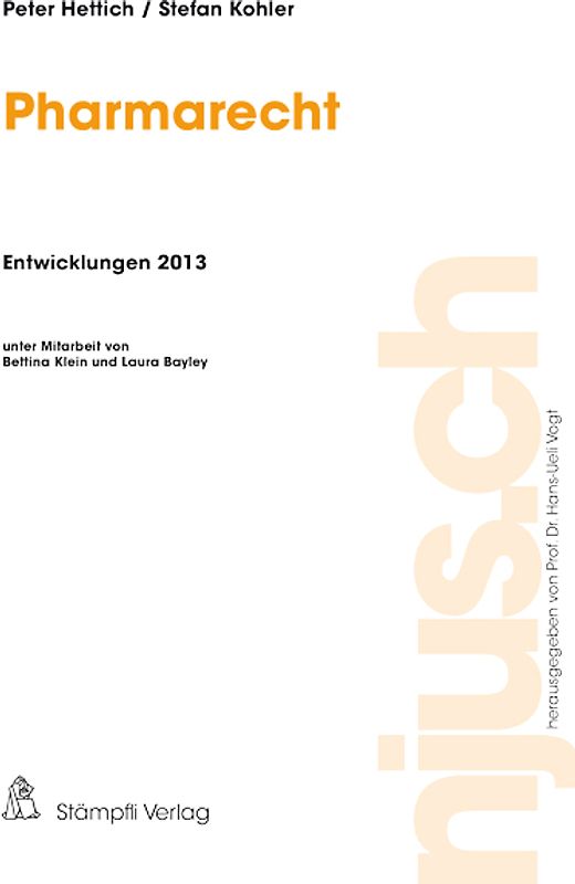 Pharmarecht, Entwicklungen 2013