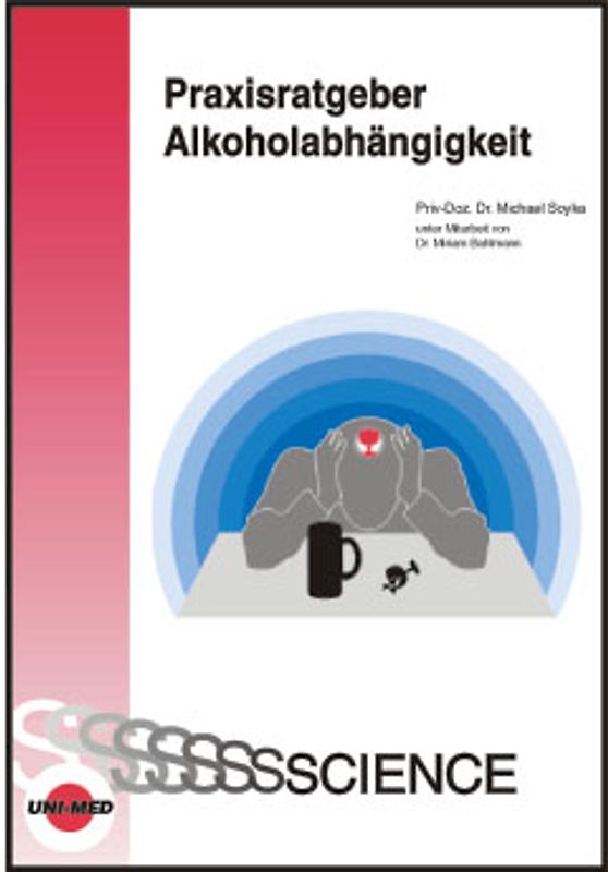 Praxisratgeber Alkoholabhängigkeit