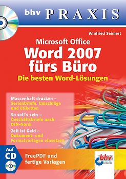 Microsoft Office Word 2007 fürs Büro. Die besten Word-Lösungen