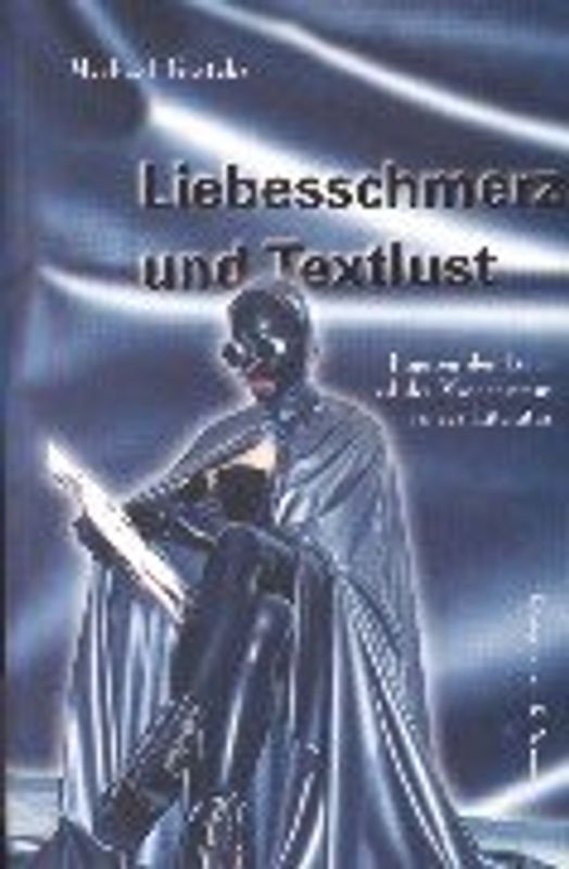Liebesschmerz und Textlust