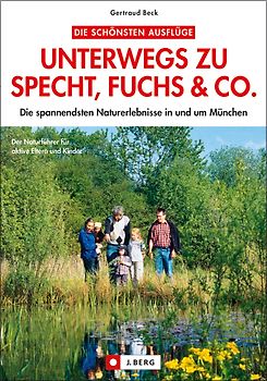 Unterwegs zu Specht, Fuchs & Co.
