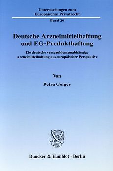 Deutsche Arzneimittelhaftung und EG-Produkthaftung.