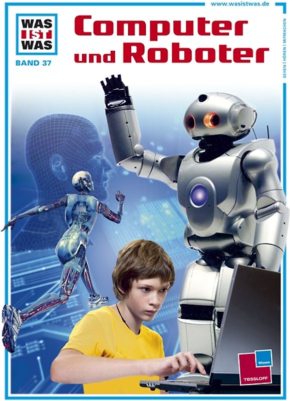 Was ist was, Band 037: Computer und Roboter