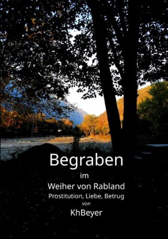 Begraben im Weiher von Rabland: Novelle