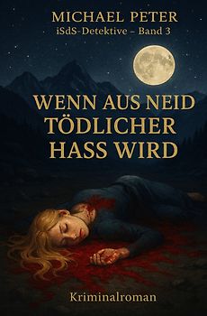 iSdS-Detektive / Wenn aus Neid tödlicher Hass wird
