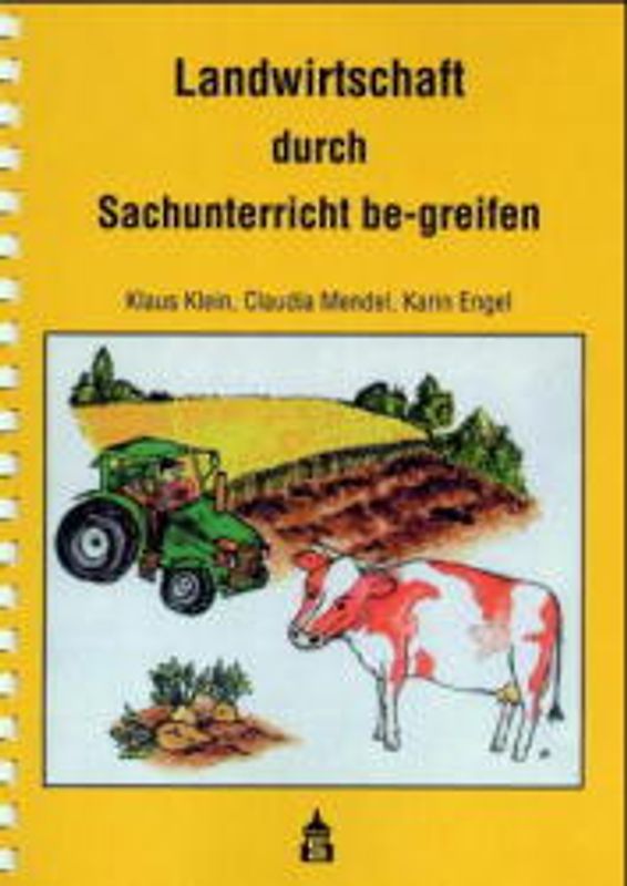 Landwirtschaft durch Sachunterricht be-greifen