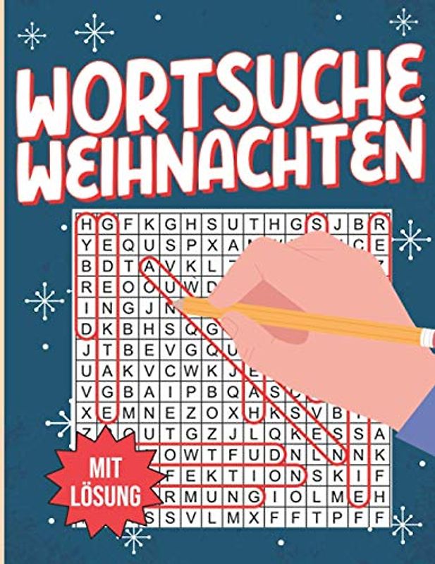 Wortsuche Weihnachten: Wortsuchrätsel mit weihnachtlichen Wörtern für die Adventszeit - Vorweihnachtliches Rätselheft für Erwachsene, Kinder und Senioren