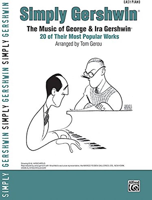 Simply Gershwin the Music of George & Ira Gershwin: 20 of Their Most Popular Works (Piano - Personality Book, Easy Piano) (Simply) - Gershwin, George
