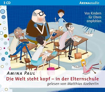 Die Welt steht kopf - In der Elternschule