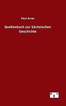 Quellenbuch zur Sächsischen Geschichte