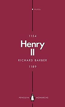 Henry II (Penguin Monarchs): A Prince Among Princes